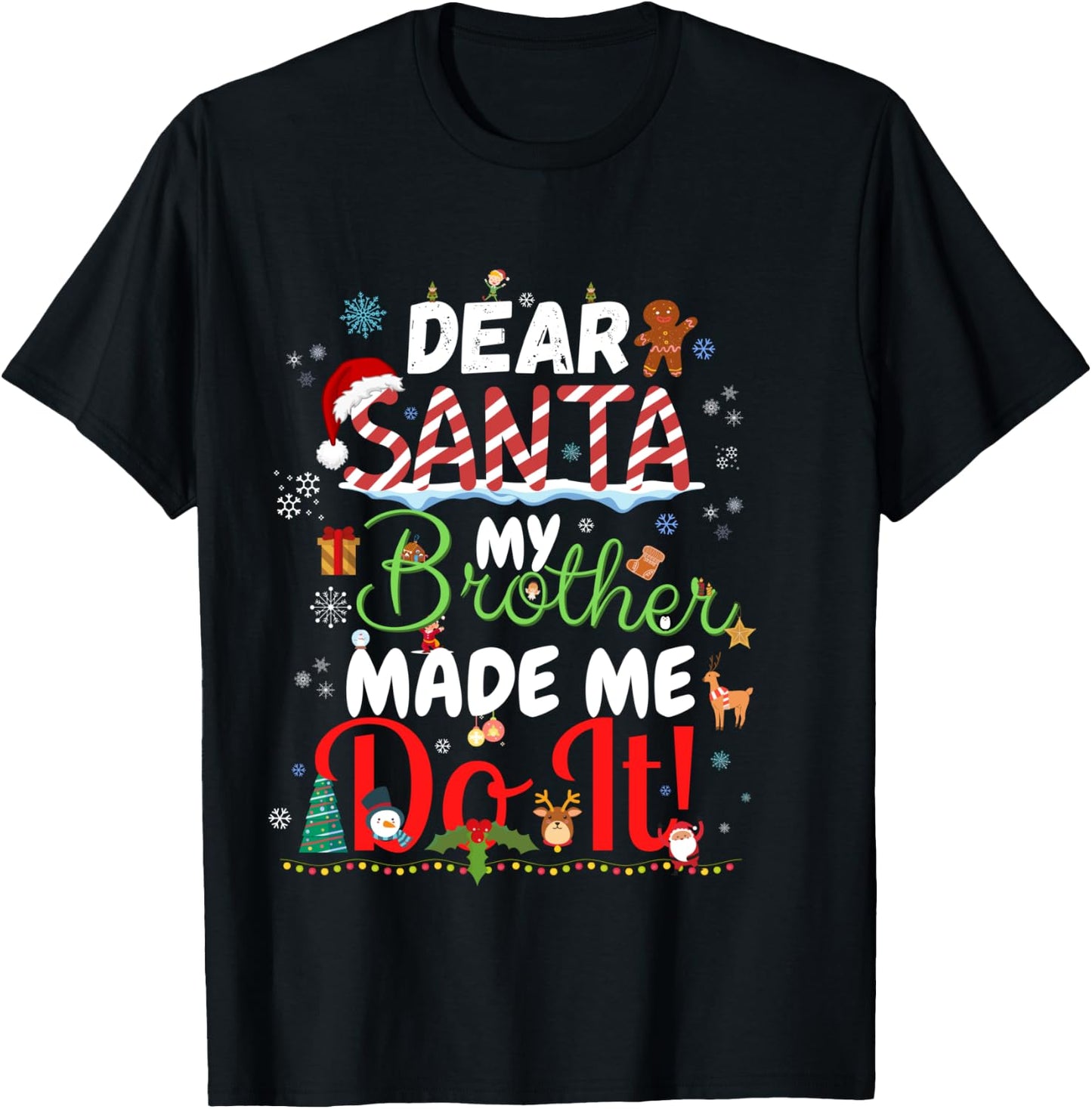 Dear Santa My Brother Made Me Do It Funny Christmas Pajama T-Shirt - T-Shirt | Black
