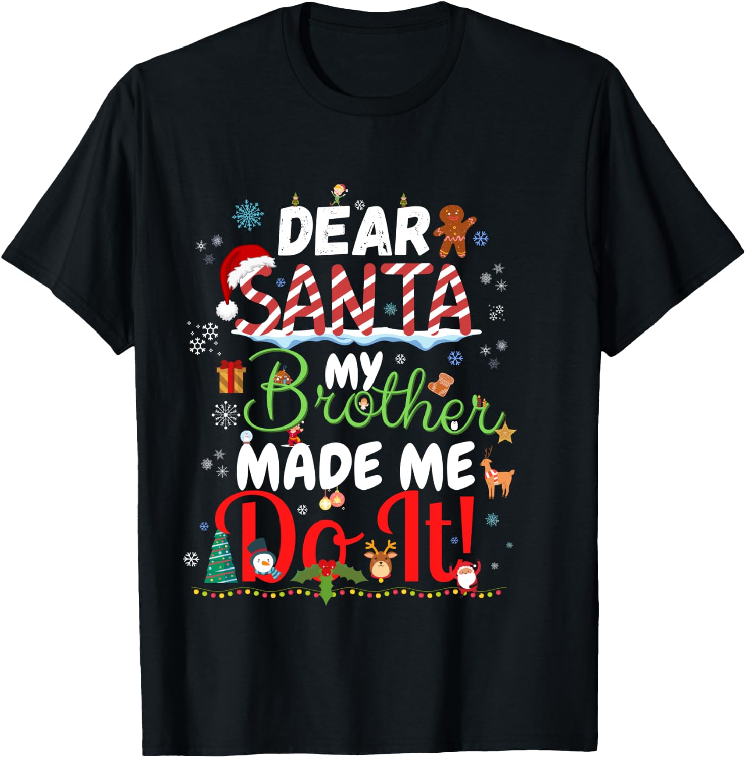 Dear Santa My Brother Made Me Do It Funny Christmas Pajama T-Shirt - T-Shirt | Black