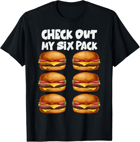 Check Out My Six Pack- 6 pack hamburger Funny Gym T-Shirt - T-Shirt | Black