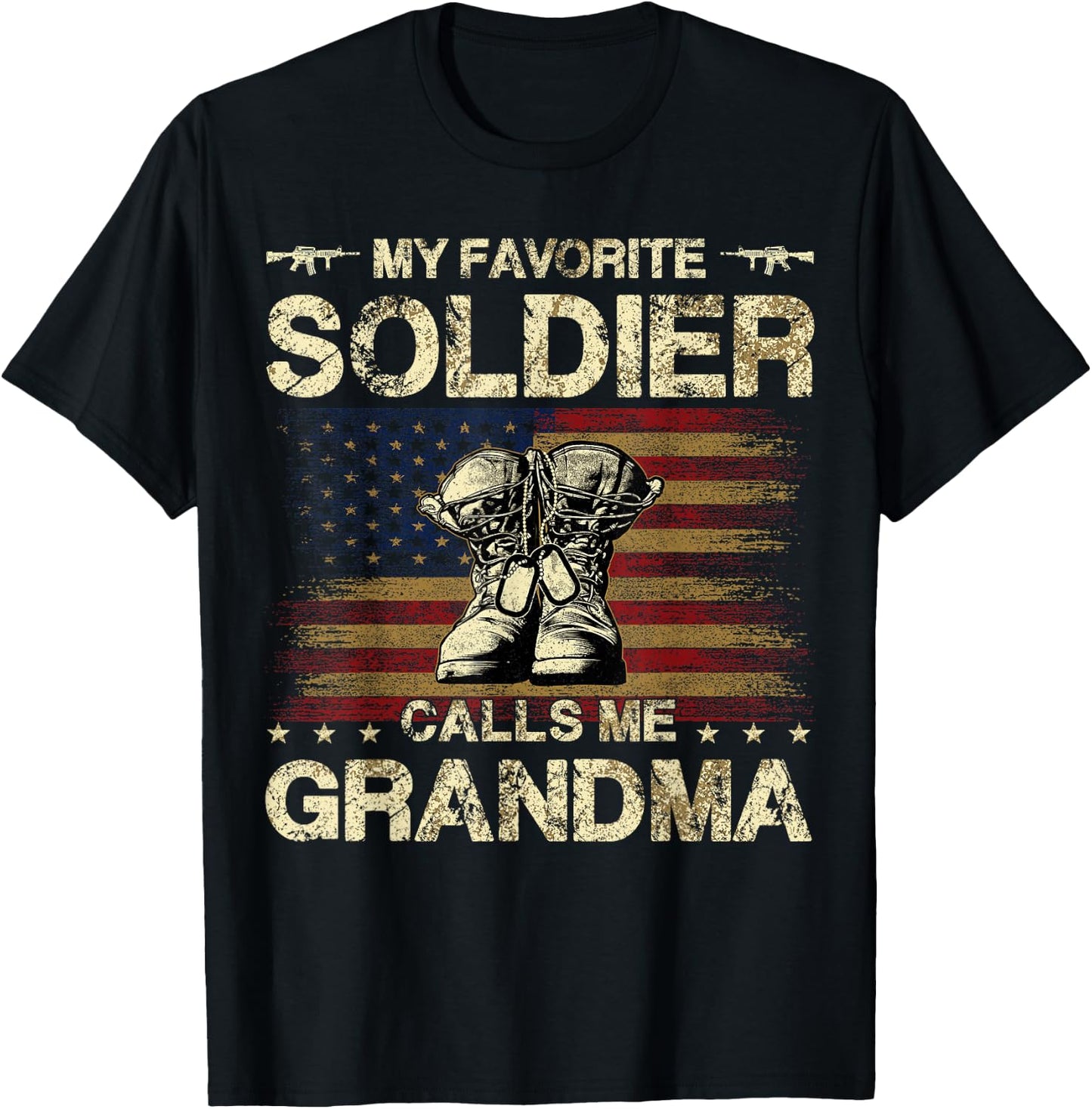 My Favorite Soldier Calls Me Grandma | Proud Army Grandma T-Shirt - T-Shirt | Black