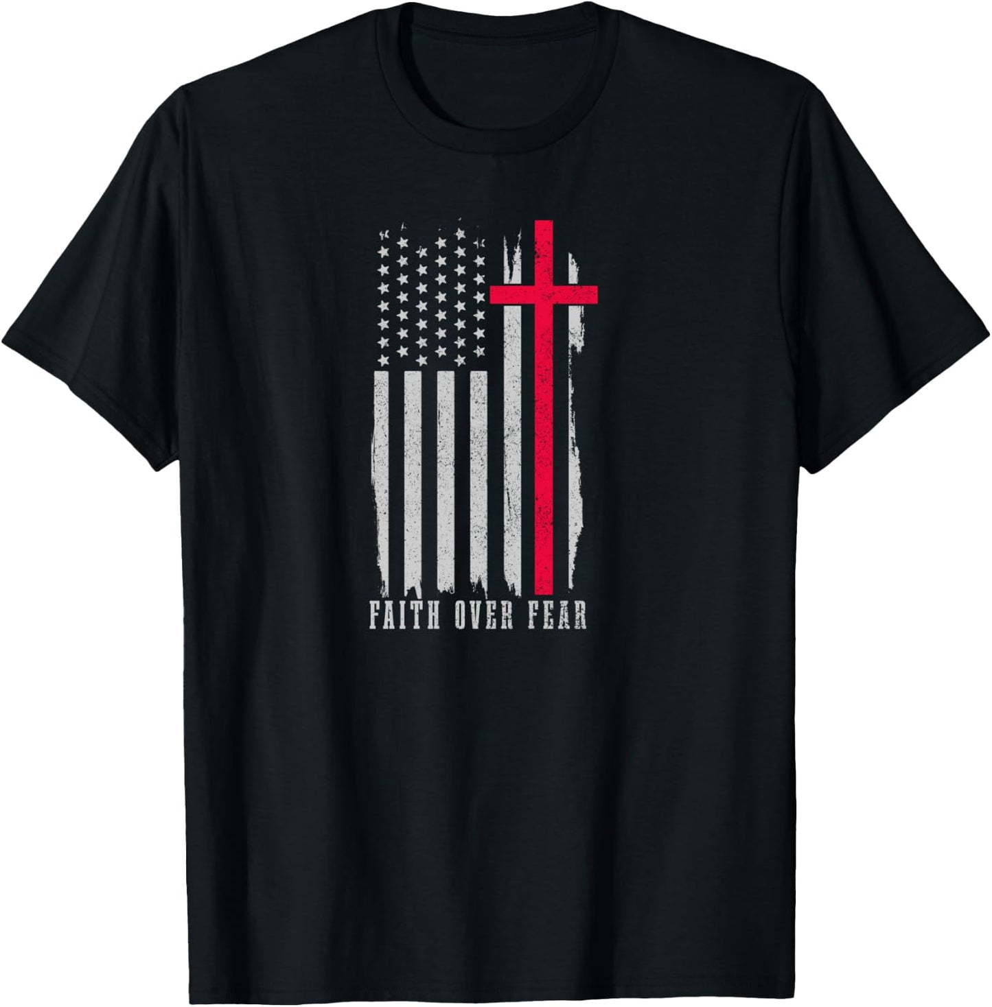 Faith Over Fear American Flag Jesus Patriotic Christian T-Shirt - T-Shirt | Black