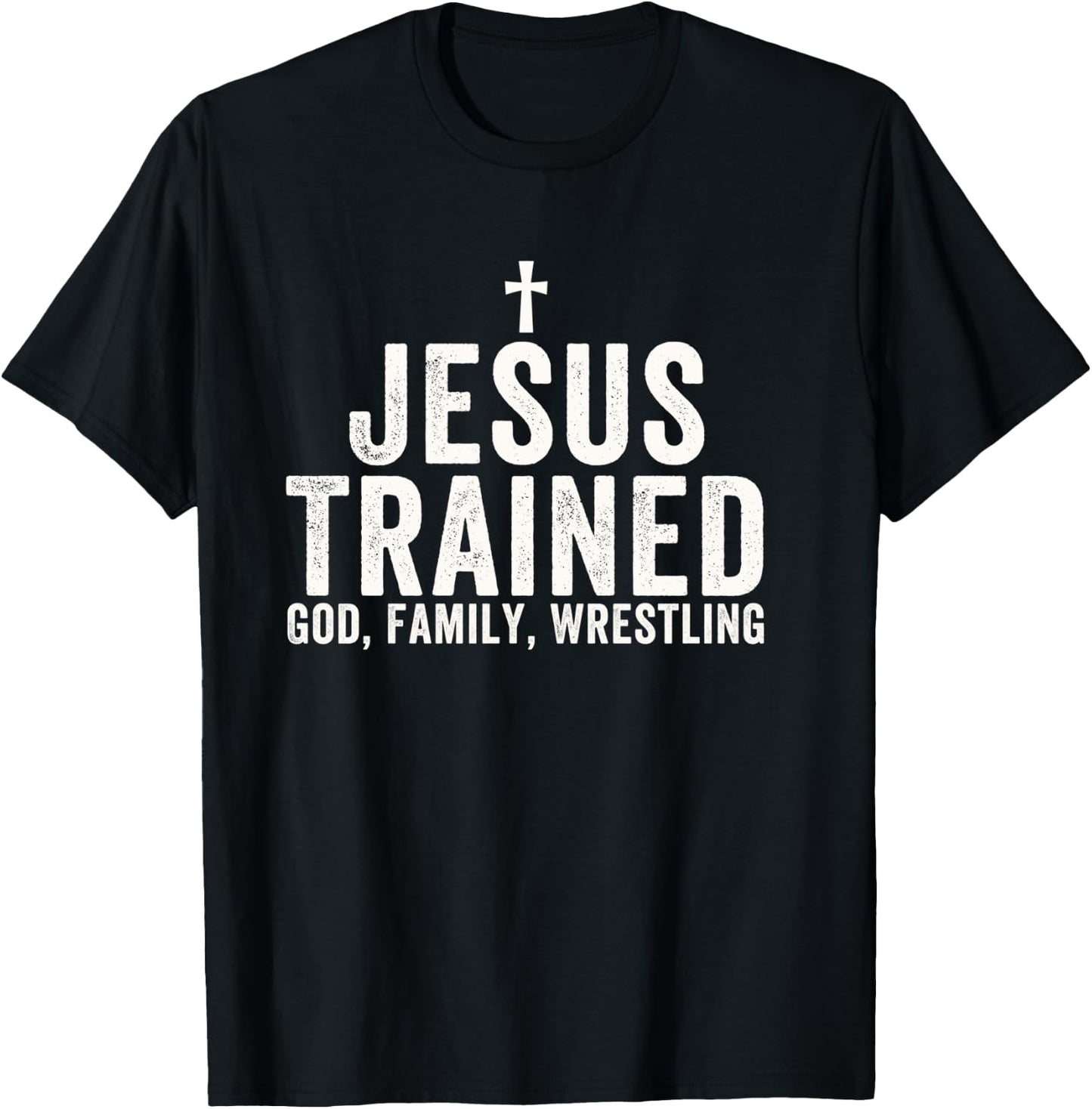 Jesus Trained, God Family Wrestling, Christian Wrestling T-Shirt - T-Shirt | Black