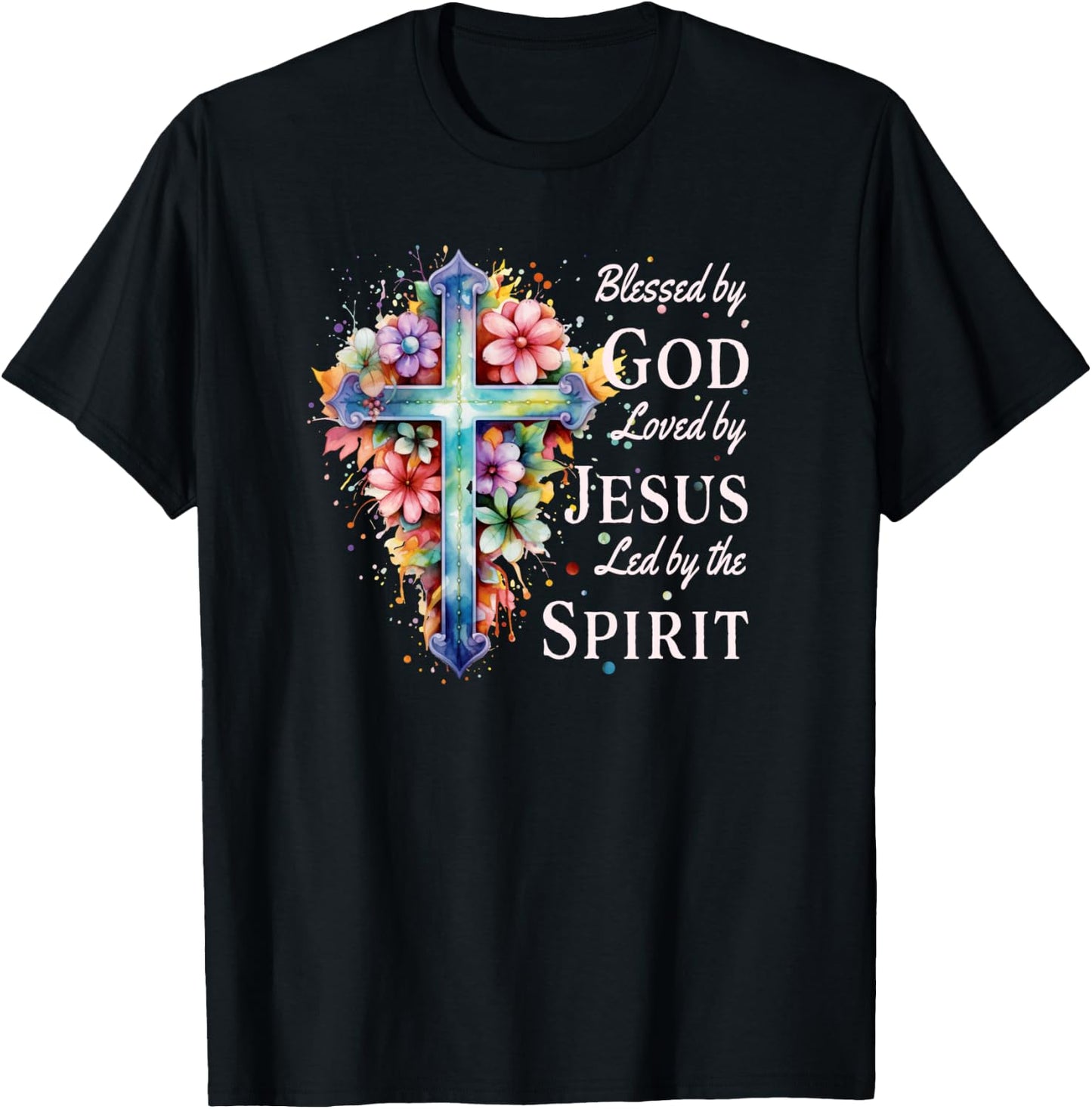 Blessed by God Loved by Jesus Floral Cross Christian T-Shirt - T-Shirt | Black