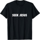 Seek Jesus Evangelism T-Shirt - T-Shirt | Black