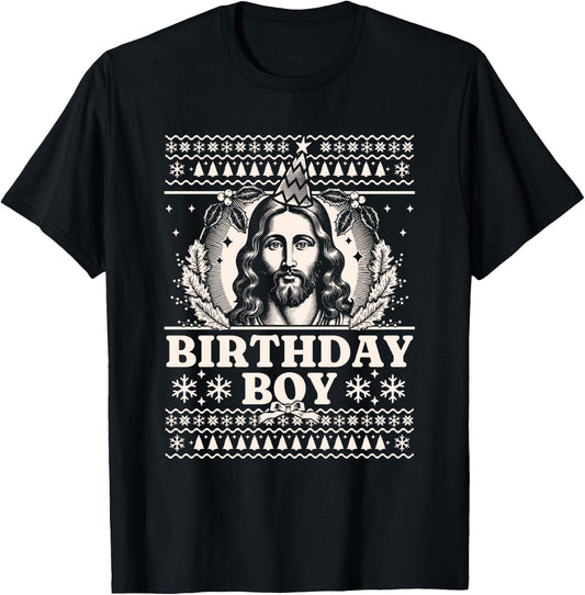 Jesus Birthday Boy - Happy Birthday Jesus Ugly Christmas T-Shirt - T-Shirt | Black