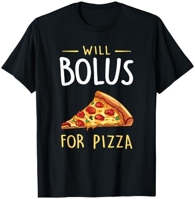 Will Bolus for Pizza Funny Diabetes Awareness Month T-Shirt - T-Shirt | Black