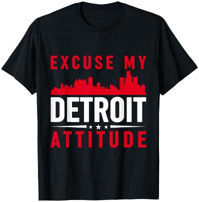 Excuse My Detroit Attitude T-Shirt - T-Shirt | Black