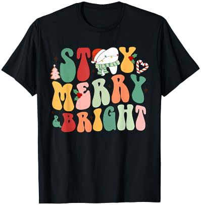 Stay Merry And Bright Christmas Tooth Dental Hygienist Xmas T-Shirt - T-Shirt | Black